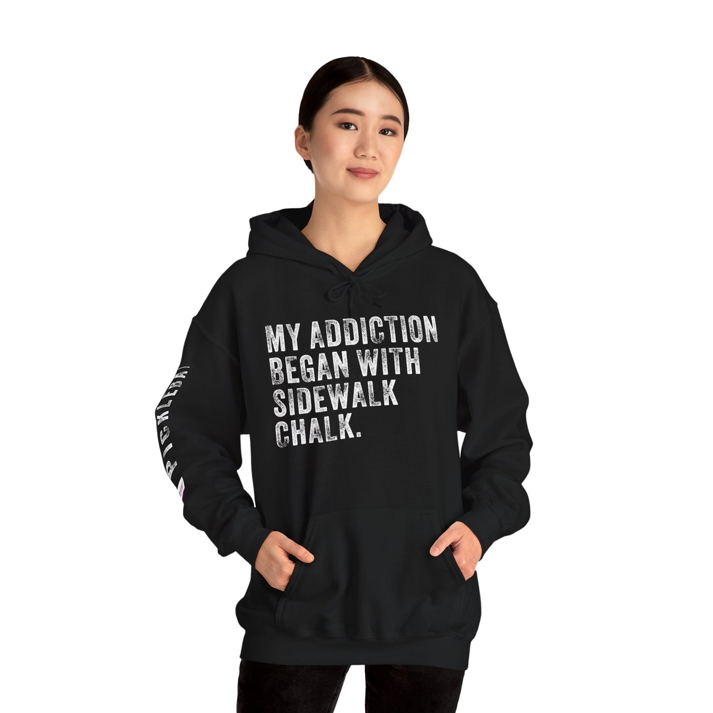 MY ADDICTION BEGAN WITH SIDEWALK CHALK, Unisex Heavy Blend™ Hooded Sweatshirt
