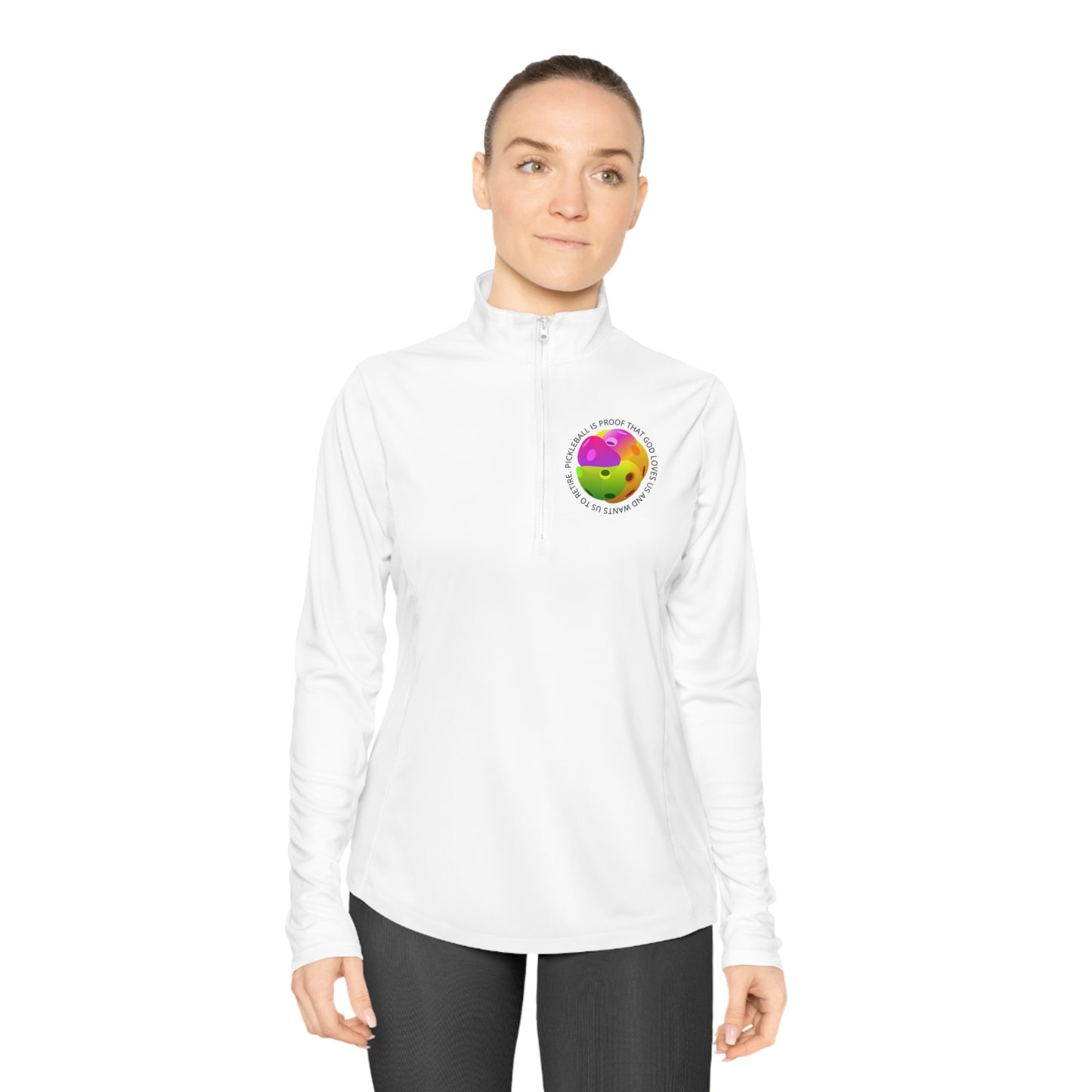 PICKLEBALL is proof that God loves us and wants us to retire, WOMEN'S SPORT-TEK, Unisex Quarter-Zip Pullover