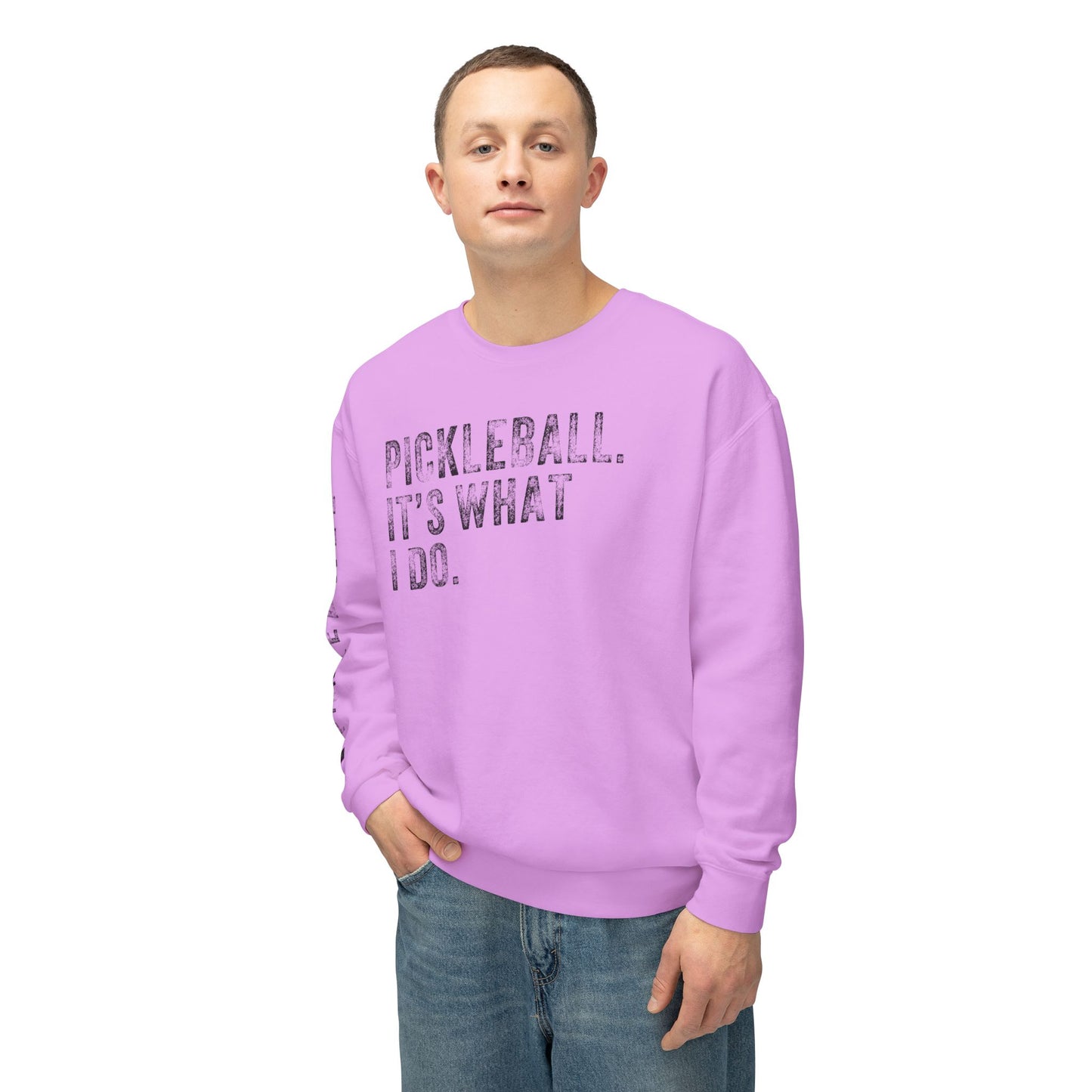 PICKLEBALL, IT'S WHAT I DO., Unisex Lightweight Crewneck Sweatshirt