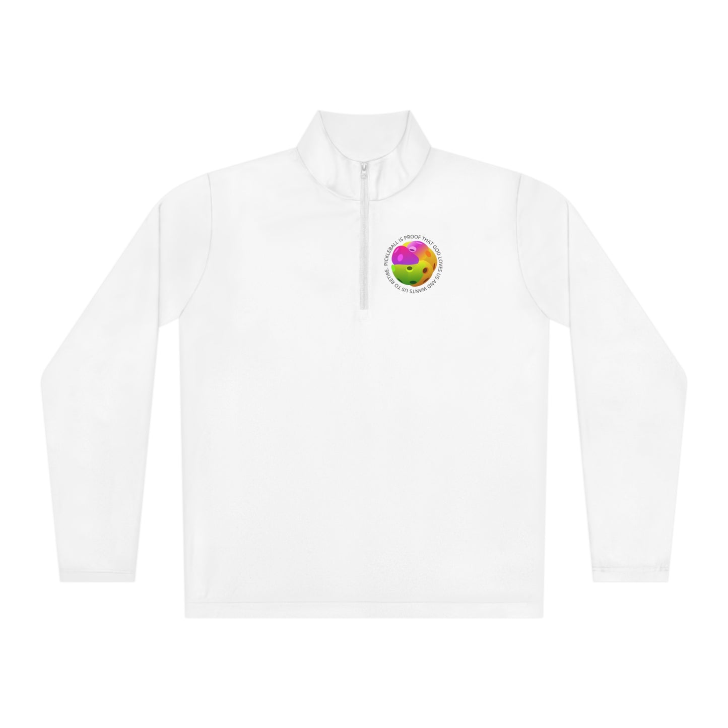 PICKLEBALL, PROOF GOD LOVES US AND..., SPORT-TEK: Unisex Quarter-zip Pullover