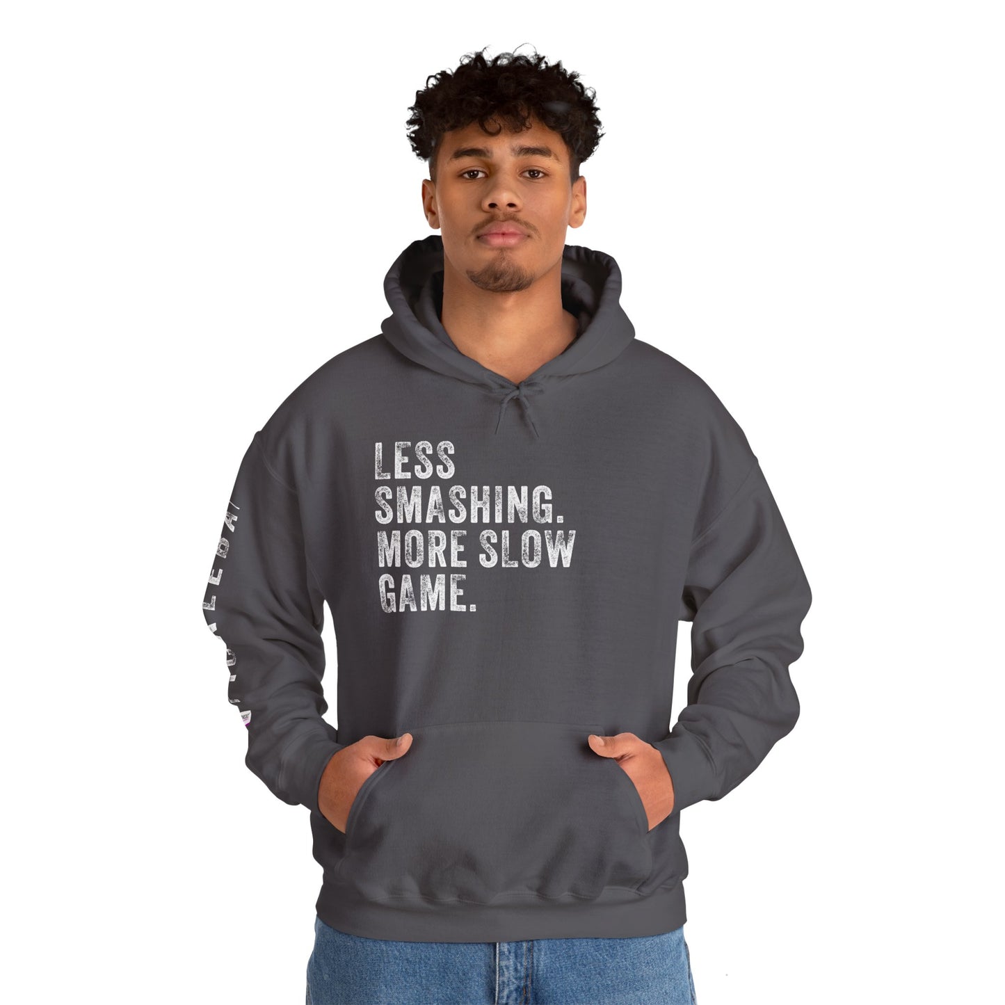 LESS SMASHING. MORE SLOW GAME. Unisex Heavy Blend™ Hooded Sweatshirt