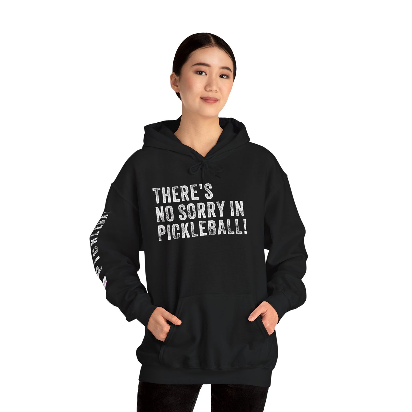 THERE'S NO SORRY IN PICKLEBALL!, Unisex Heavy Blend™ Hooded Sweatshirt