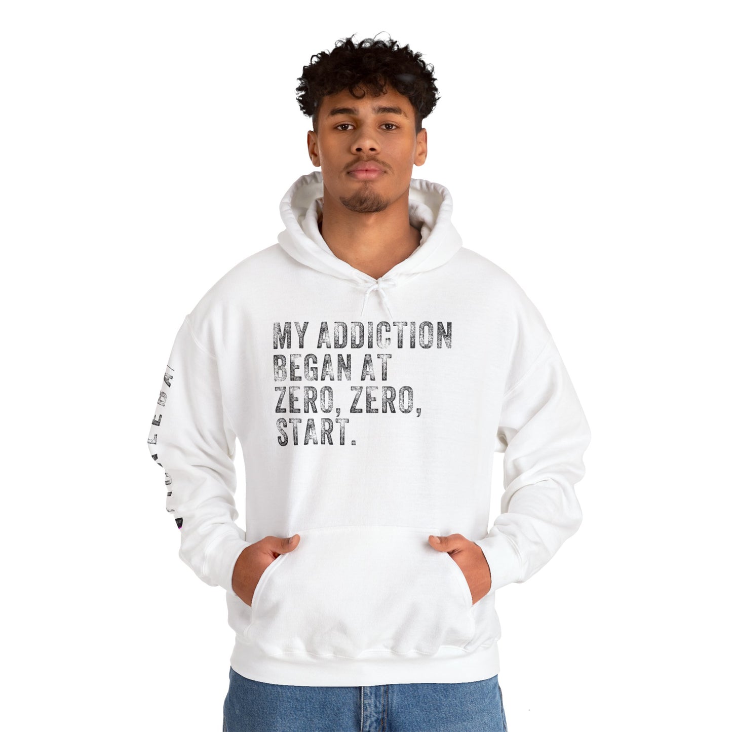 MY ADDICTION BEGAN AT ZERO. ZERO. START, Unisex Heavy Blend™ Hooded Sweatshirt