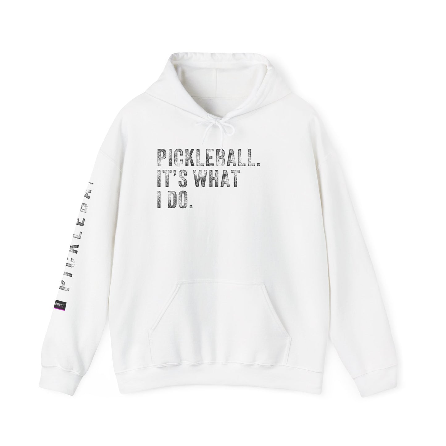 PICKLEBALL. IT'S WHAT I DO. Unisex Heavy Blend™ Hooded Sweatshirt
