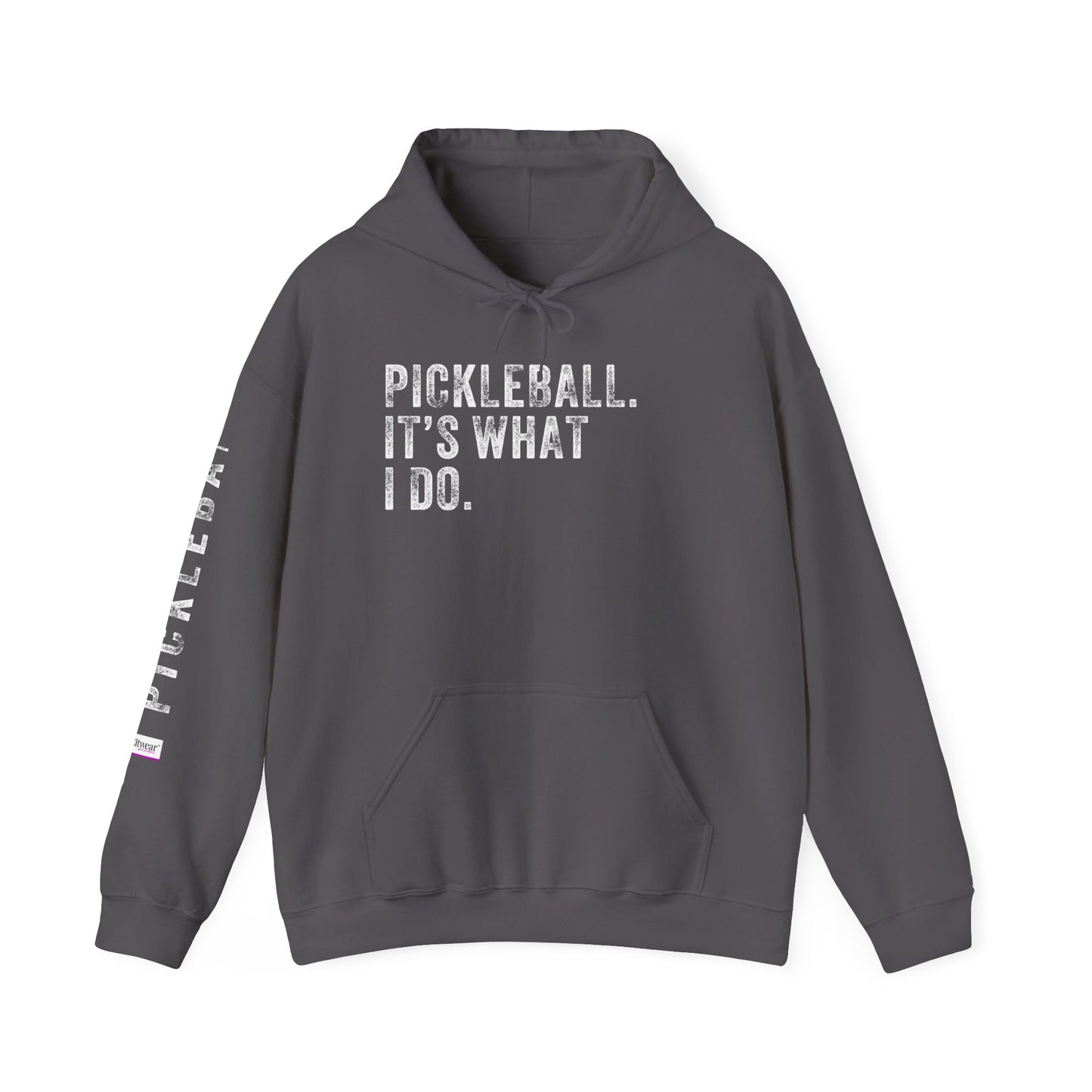 PICKLEBALL. IT'S WHAT I DO. Unisex Heavy Blend™ Hooded Sweatshirt