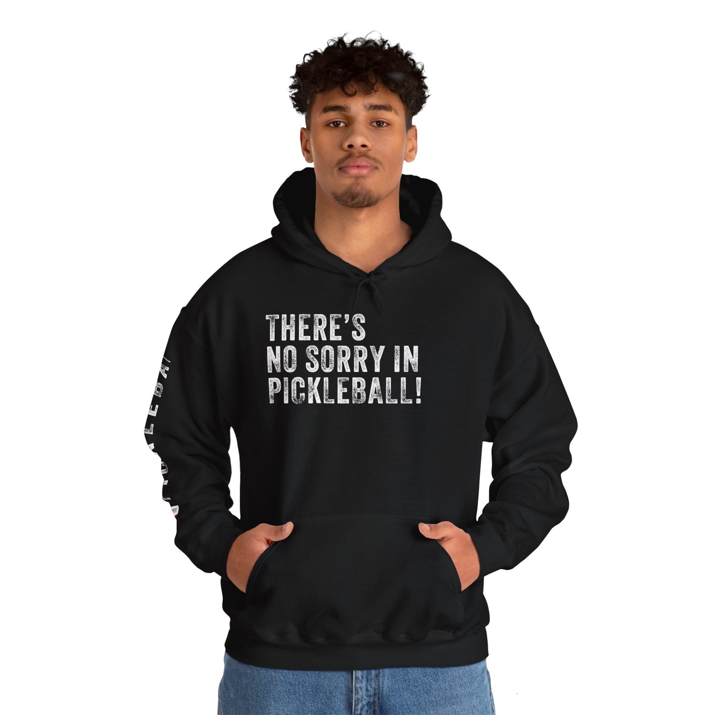 THERE'S NO SORRY IN PICKLEBALL!, Unisex Heavy Blend™ Hooded Sweatshirt