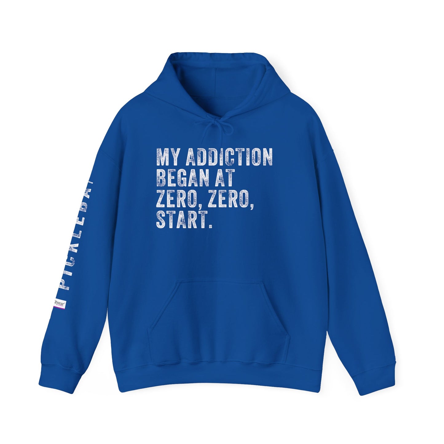 MY ADDICTION BEGAN AT ZERO. ZERO. START, Unisex Heavy Blend™ Hooded Sweatshirt