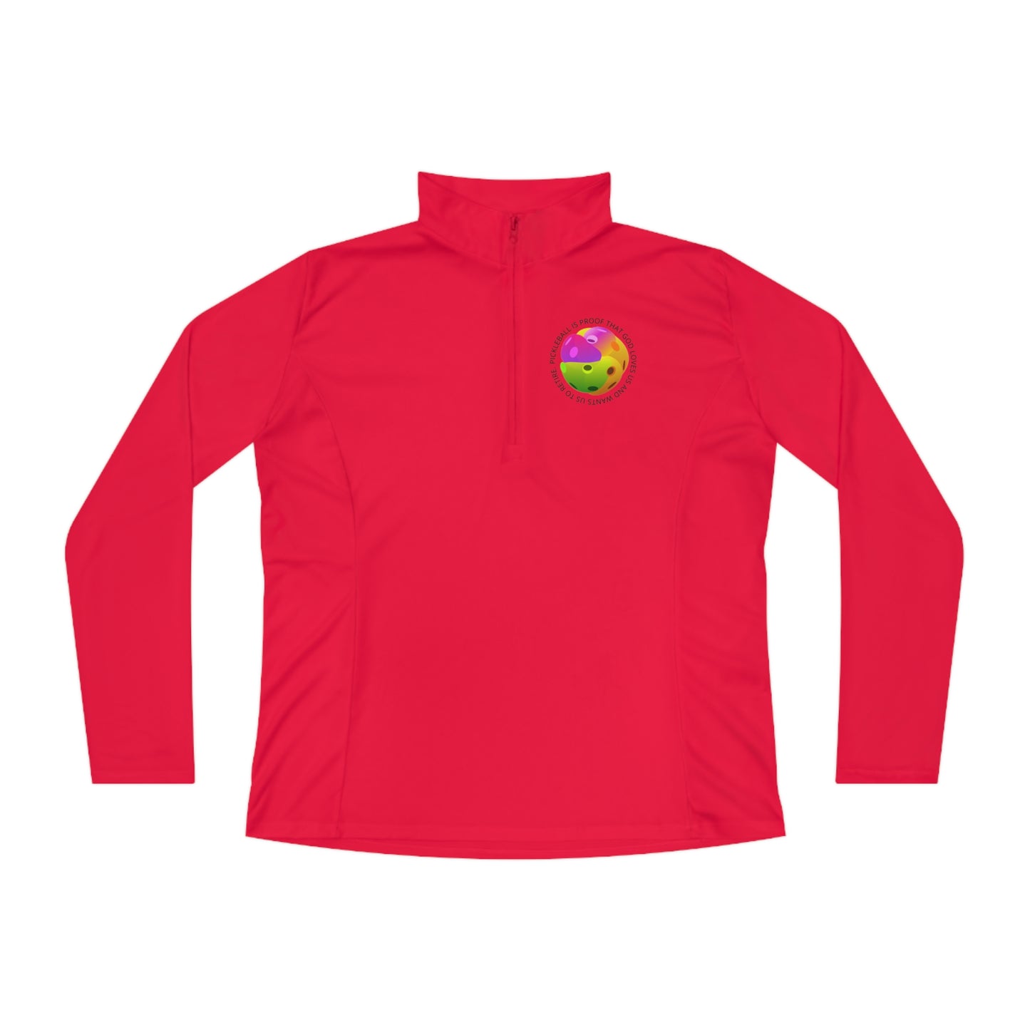 PICKLEBALL is proof that God loves us and wants us to retire, WOMEN'S SPORT-TEK, Unisex Quarter-Zip Pullover