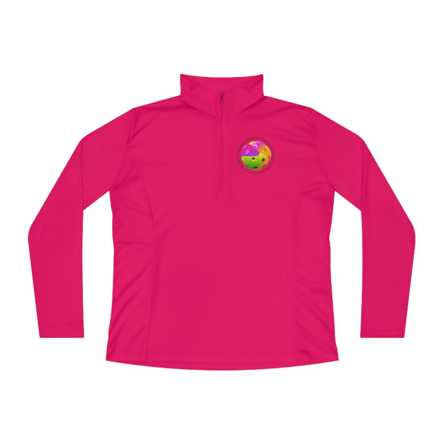 PICKLEBALL is proof that God loves us and wants us to retire, WOMEN'S SPORT-TEK, Unisex Quarter-Zip Pullover