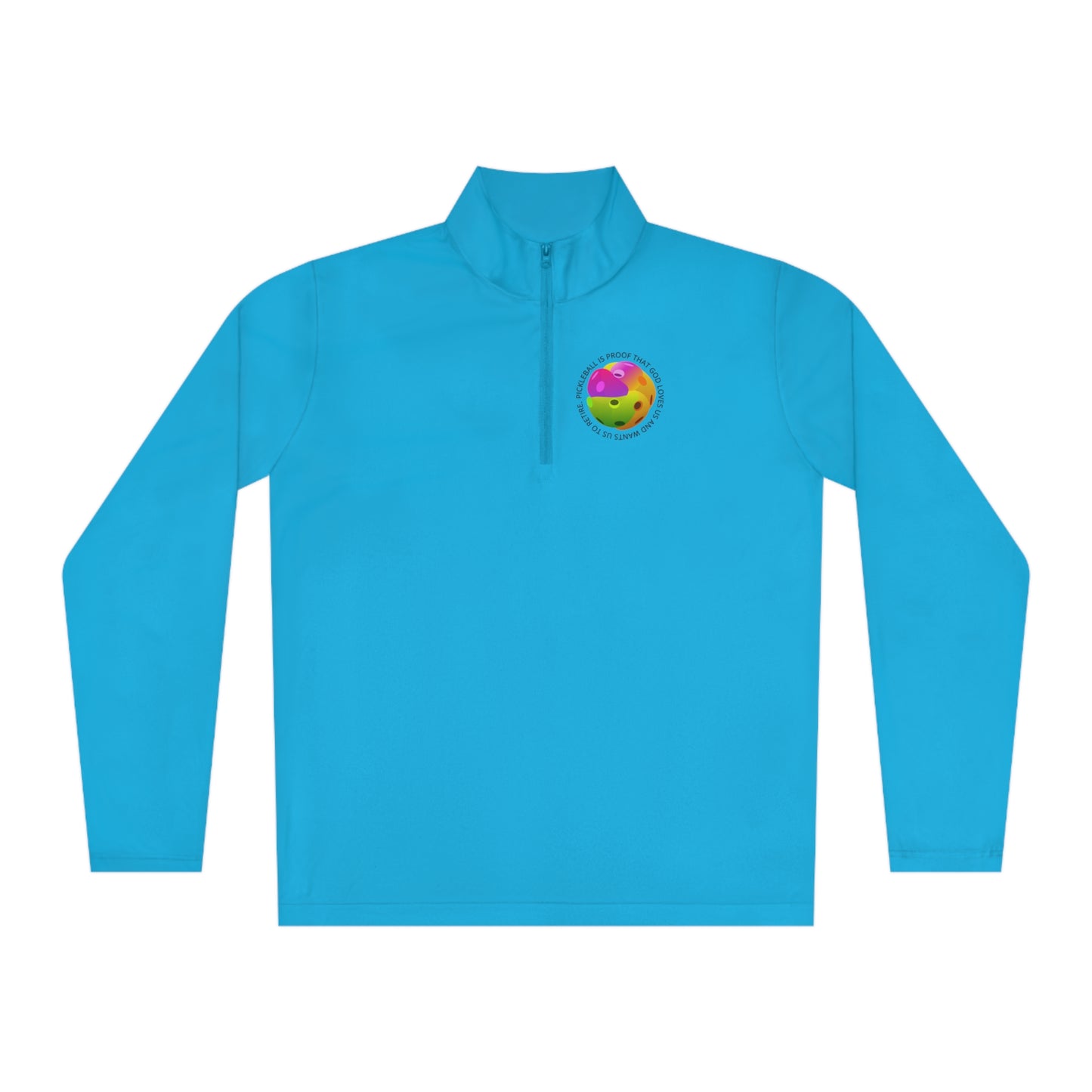 PICKLEBALL, PROOF GOD LOVES US AND..., SPORT-TEK: Unisex Quarter-zip Pullover