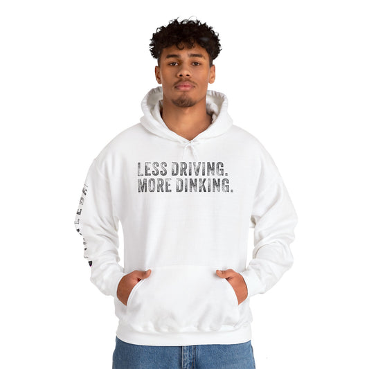 LESS DRIVING. MORE DINKING. Unisex Heavy Blend™ Hooded Sweatshirt