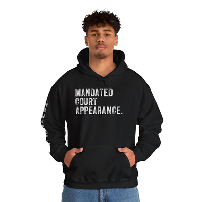 MANDATED COURT APPEARANCE, Unisex Heavy Blend™ Hooded Sweatshirt
