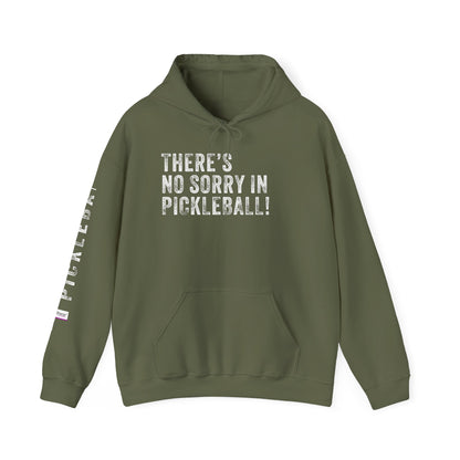 THERE'S NO SORRY IN PICKLEBALL!, Unisex Heavy Blend™ Hooded Sweatshirt