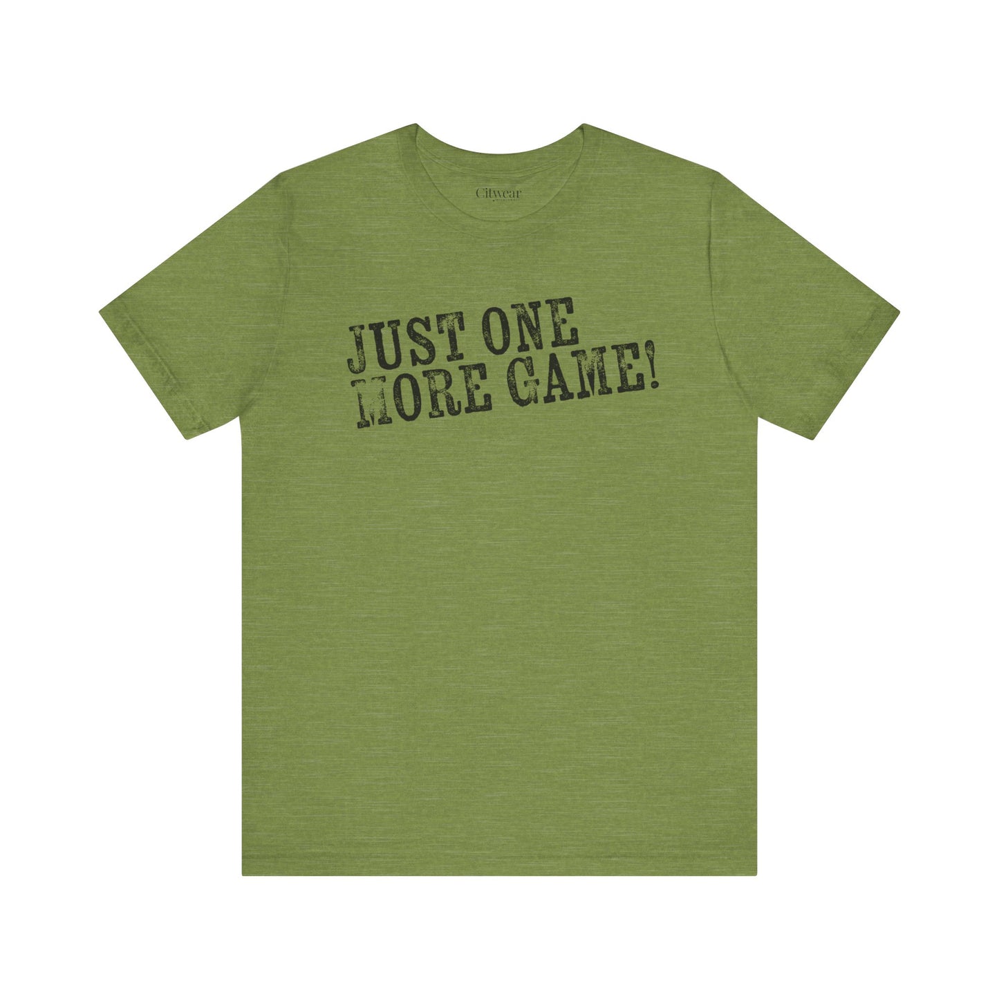 JUST ONE MORE GAME (2 SIDED), Design 2, Unisex Jersey Short Sleeve Tee
