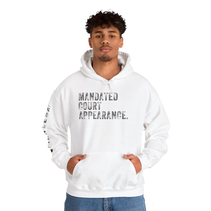 MANDATED COURT APPEARANCE, Unisex Heavy Blend™ Hooded Sweatshirt