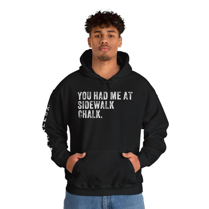 YOU HAD ME AT SIDEWALK CHALK, Unisex Heavy Blend™ Hooded Sweatshirt