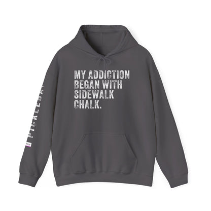 MY ADDICTION BEGAN WITH SIDEWALK CHALK, Unisex Heavy Blend™ Hooded Sweatshirt