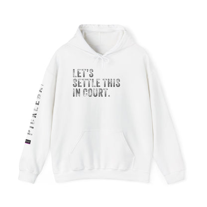 LET'S SETTLE THIS IN COURT, Unisex Heavy Blend™ Hooded Sweatshirt